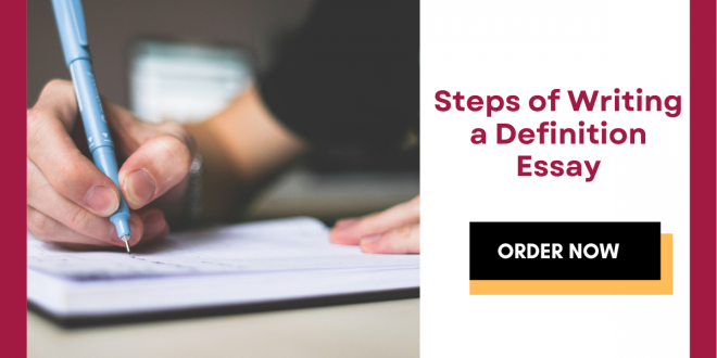 Steps of Writing a Definition Essay
